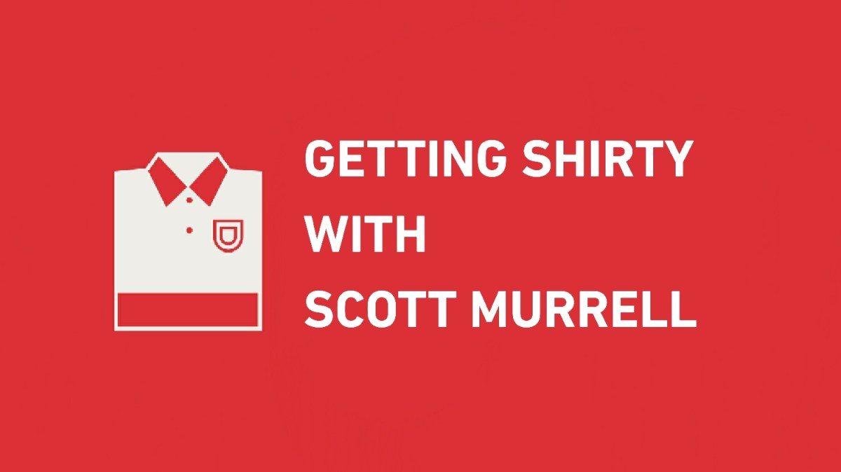 Getting Shirty With Scott&nbsp;Murrell