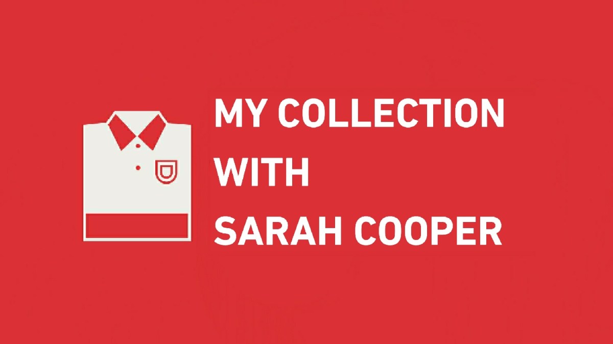 My Collection With Sarah&nbsp;Cooper