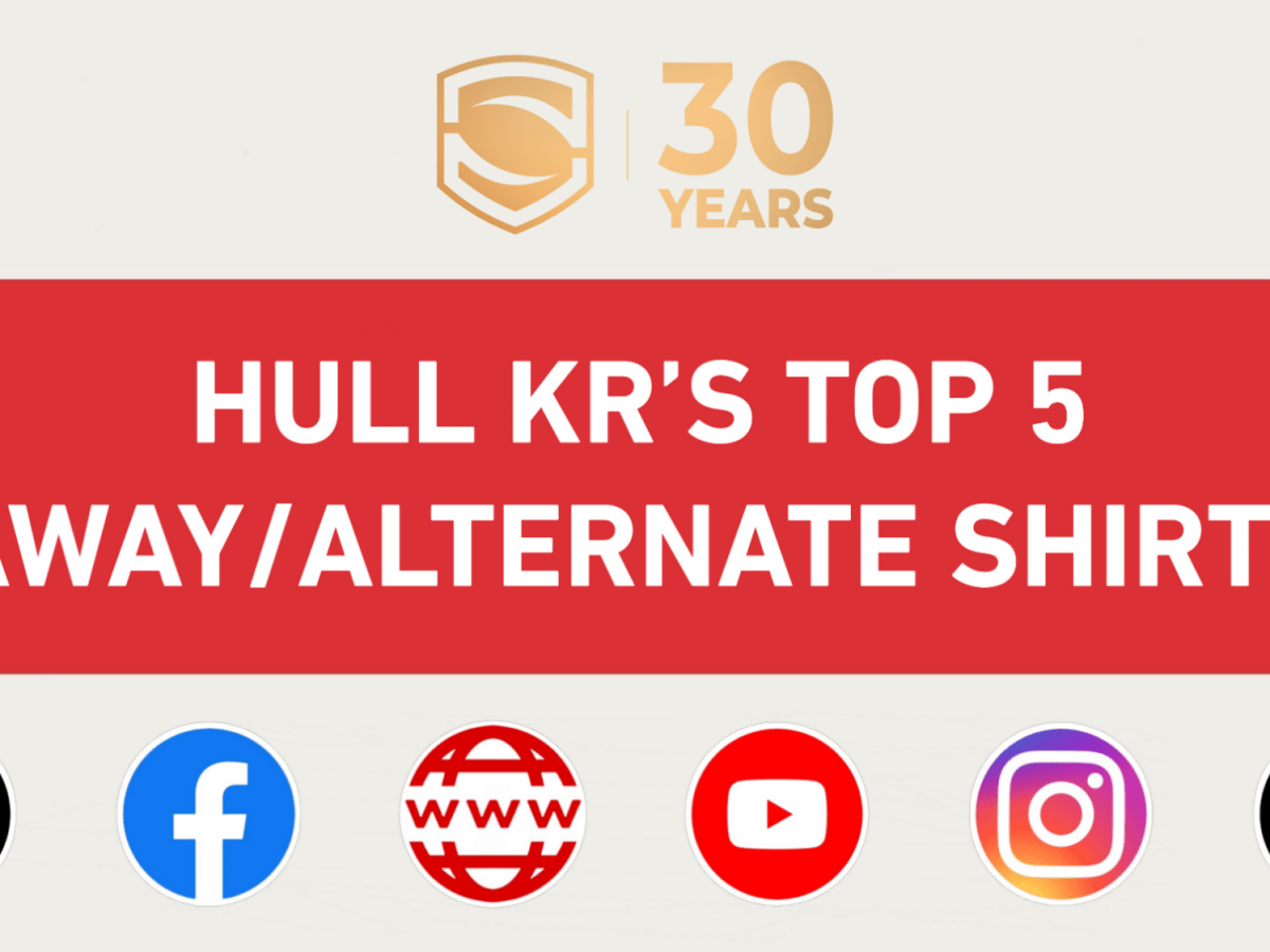 Super League Is 30 : Hull KR’s Top 5 Away/Alternate&nbsp;Shirts